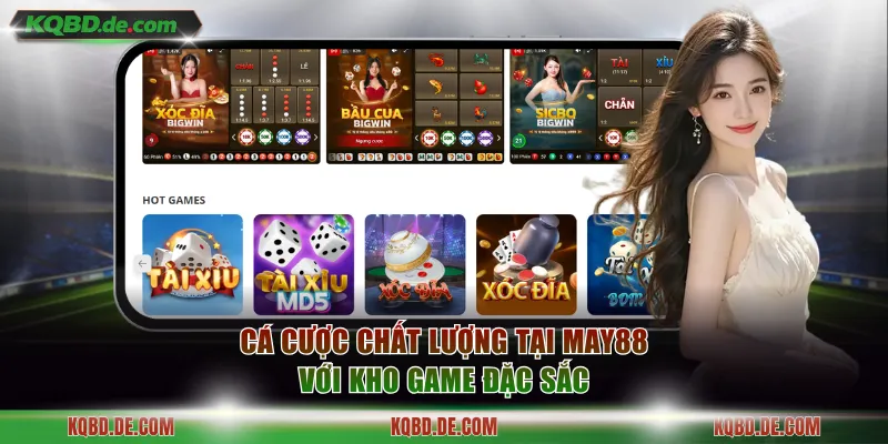 Cá cược chất lượng tại MAY88 với kho game đặc sắc