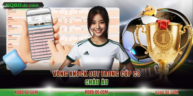 Vòng knock out trong Cúp C3 Châu Âu